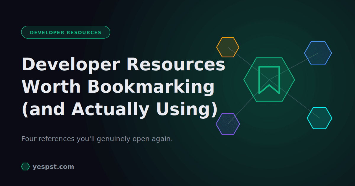 Developer Resources Worth Bookmarking (and Actually Using) cover